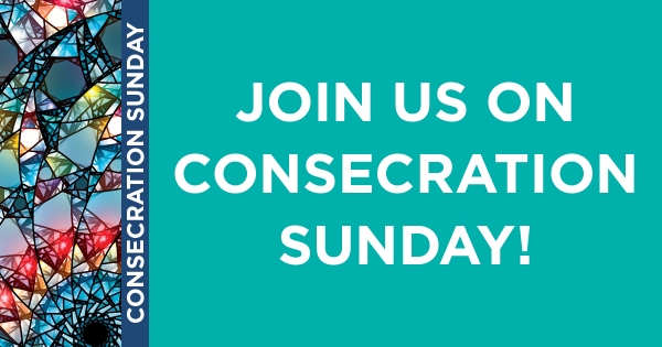 Consecration Sunday | Nov. 3rd