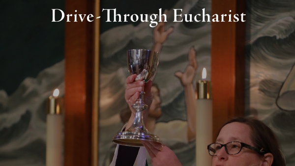 Sunday, Feb. 7: Drive-Through Eucharist - Lent At-Home Announcement from Rev. Stephen