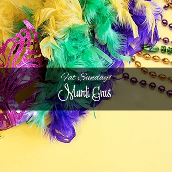 Let's celebrate Mardi Gras -- On Sunday!